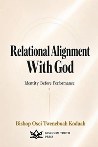 Relational Alignment With God