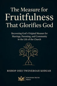 The Measure of Fruitfulness That Glorifies God