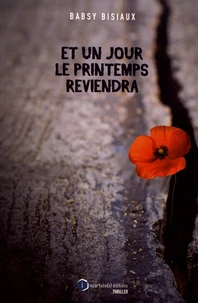 Et un jour le printemps reviendra