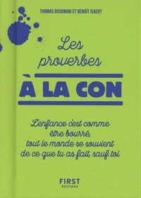 Les proverbes à la con