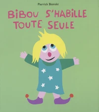 Bibou s'habille toute seule