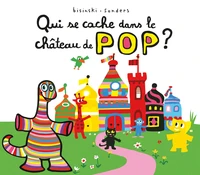 Qui se cache dans le château de Pop ?