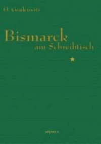 Bismarck am Schreibtisch