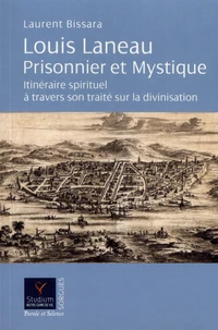 Louis Laneau prisonnier et mystique