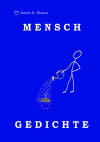MENSCH GEDICHTE