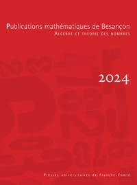 Publications mathématiques de Besançon - Algèbre et Théorie des nombres – numéro 2024
