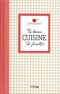 La bonne cuisine de famille