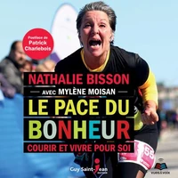 Le pace du bonheur. courir et vivre pour soi