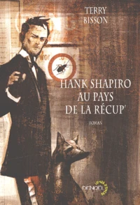 Hank Shapiro Au Pays De La Recup'
