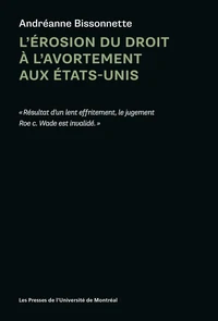 L'érosion du droit à l'avortement aux Etats-Unis