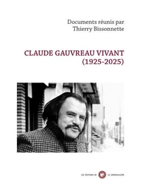 Claude Gauvreau vivant