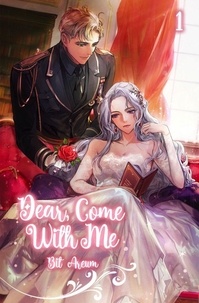  Bit Areum - Dear, Come With Me Vol. 1 (novel) - Dear, Come With Me, #1.