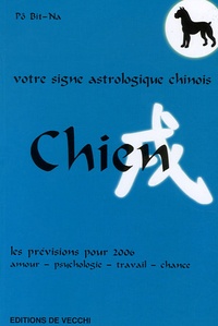 Bit-Na Pô - Chien - Votre signe astrologique chinois en 2006.