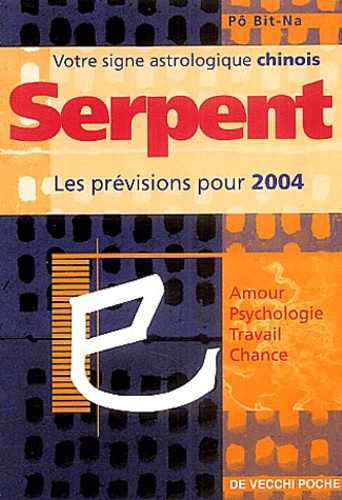 Bit-Na Pô - Serpent - Horoscope 2004.