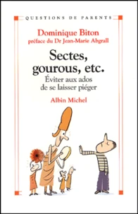 Sectes, gourous, etc