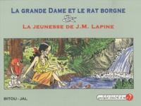  Bitou - La grande dame et le rat borgne - Suivi de La jeunesse de J.M. Lapine.
