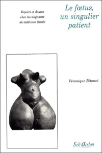 Le Foetus, Un Singulier Patient