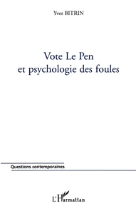 Vote Le Pen Et Psychologie Des Foules