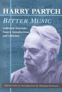 Bitter Music: Collected Journals, Essays, Introductions, and Librettos.