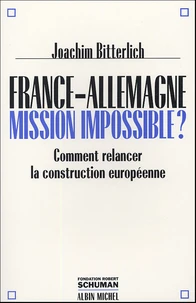 France-Allemagne : mission impossible ?