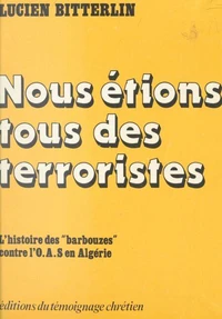 Nous étions tous des terroristes