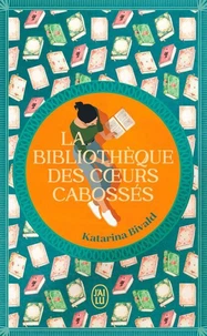 La bibliothèque des coeurs cabossés