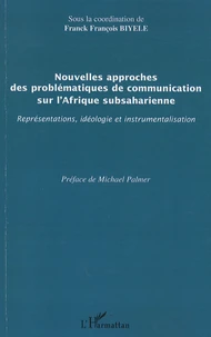 Nouvelles approches des problématiques de communication sur l'Afrique subsaharienne
