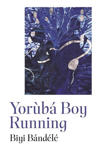 Biyi Bandele - Yorùbá Boy Running.