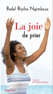 La joie de prier
