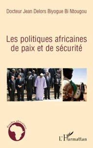 Les politiques africaines de Paix et de Sécurite