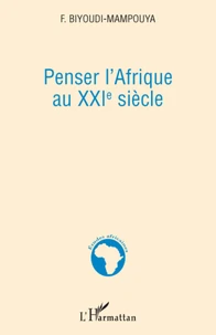 Penser l'Afrique au XXIe siècle