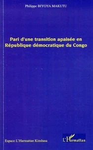Pari d'une transition apaisée en république démocratique du Congo