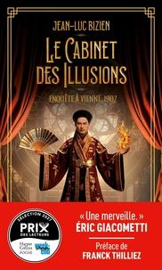 Le Cabinet des illusions. Vol. 1. Enquête à Vienne, 1902