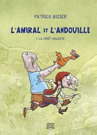 L'amiral et l'andouille v 01 la foret maudite