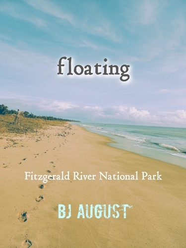  BJ August - Floating: Fitzgerald River National Park.