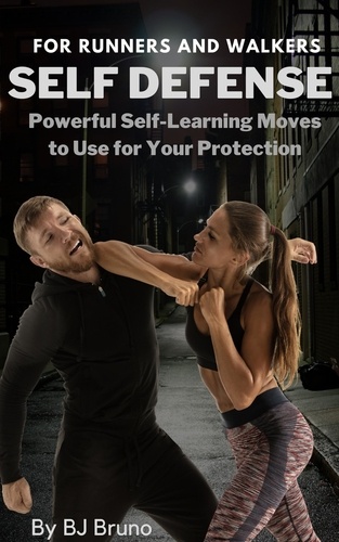  BJ Bruno - Learn Self Defense While on the Move - ABC Series of Self Defense Handbooks.