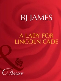 Bj James - A Lady For Lincoln Cade.