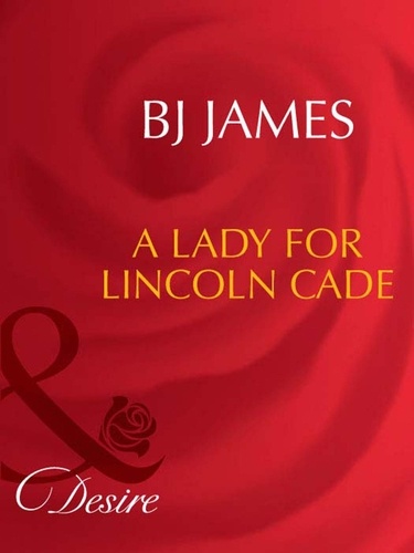 Bj James - A Lady For Lincoln Cade.