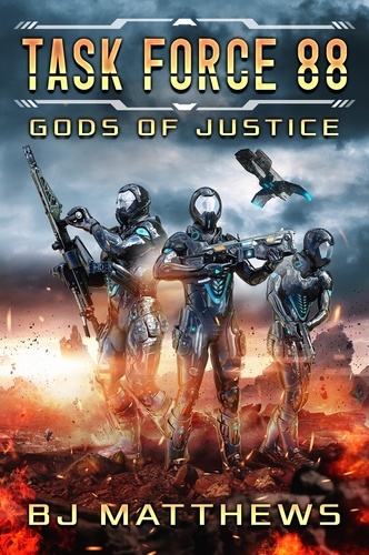  BJ Matthews - Task Force 88: Gods Of Justice - Task Force 88, #1.