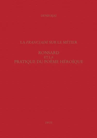 La Franciade sur le métier.