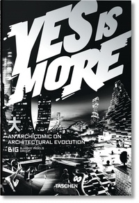  Bjarke Ingels Group - Yes is More - An Archicomic on Architectural Evolution.