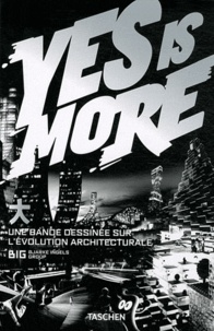 Bjarke Ingels - Yes is More - Une bande dessinée sur l'évolution architecturale.