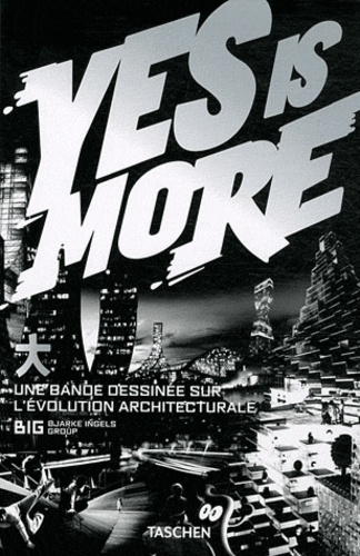 Bjarke Ingels - Yes is More - Une bande dessinée sur l'évolution architecturale.