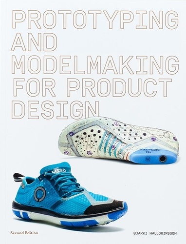 Prototyping and modelmaking for product design