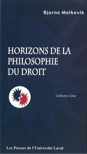 Bjarne Melkevik - Horizons De La Philosophie Du Droit.