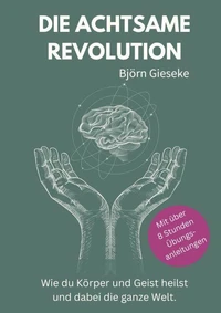 Die Achtsame Revolution