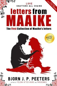 The First Collection of Maaike's Letters