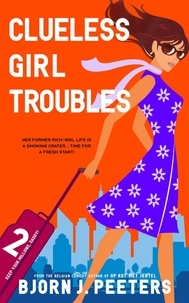  Bjorn J. Peeters - Clueless Girl Troubles - Keep Your Millions, Daddy!, #2.