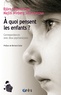 Björn Salomonsson et Majlis Winberg Salomonsson - A quoi pensent les enfants ? - Correspondances avec deux psychanalystes.