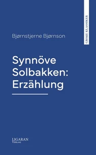 Synnöve Solbakken: Erzählung